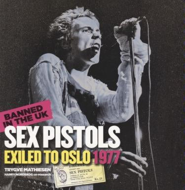 Sex Pistols: Exiled to Oslo 1977