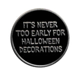 It's Never Too Early for Halloween Decorations Pin