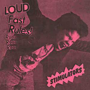 Stimulators - Loud Fast Rules 7"