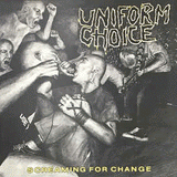 Uniform Choice - Screaming for Change - LP - DeadRockers