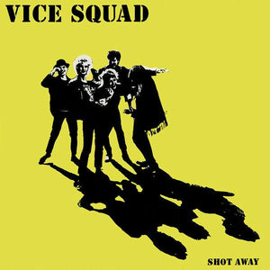 Vice Squad - Shot Away LP EXCLUSIVE CLEAR